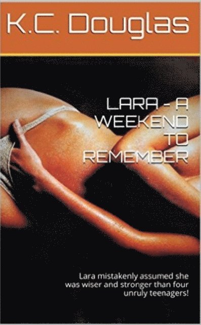 KC Douglas - Lara: A Weekend to Remember, E-bok. Tillgänglighet: Lägg i varukorg