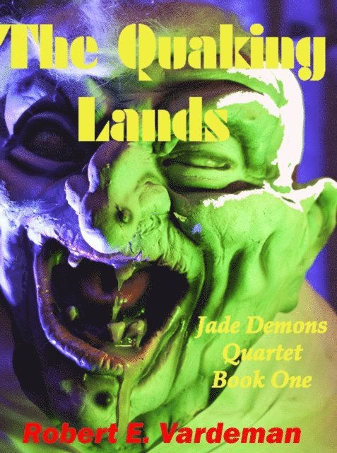 Robert E. Vardeman - Quaking Lands, E-bok