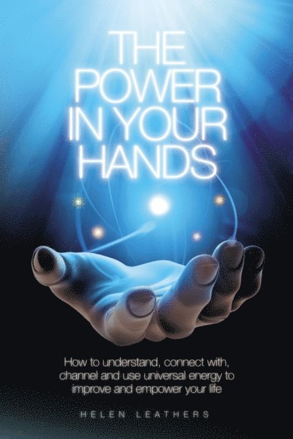 Helen Leathers - Power In Your Hands, E-bok