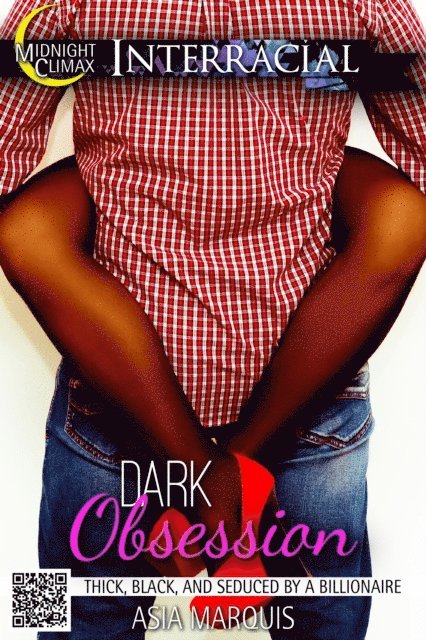 Asia Marquis - Dark Obsession (Thick, Black, and Seduced by a Billionaire), E-bok