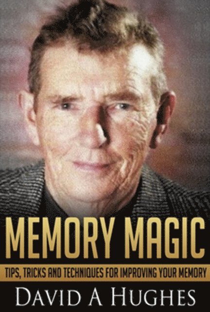 David A Hughes - Memory Magic, E-bok