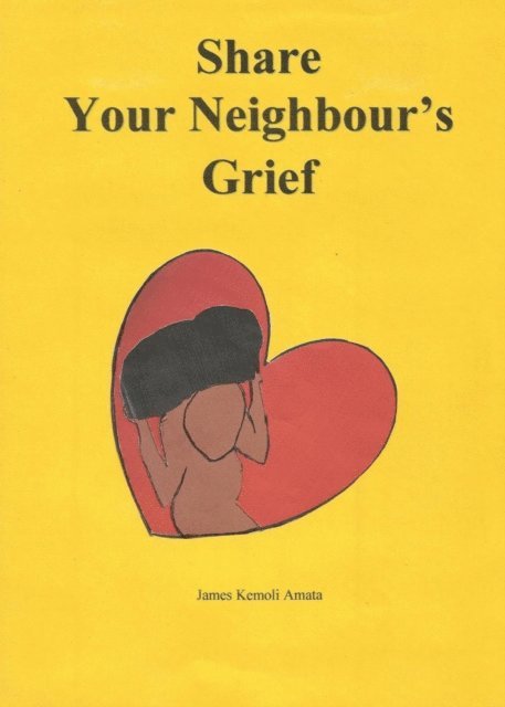 James Kemoli Amata - Share Your Neighbour's Grief, E-bok. Tillgänglighet: Lägg i varukorg