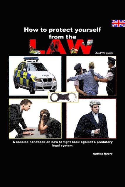 Nathan Moore - How to Protect Yourself From the Law, E-bok
