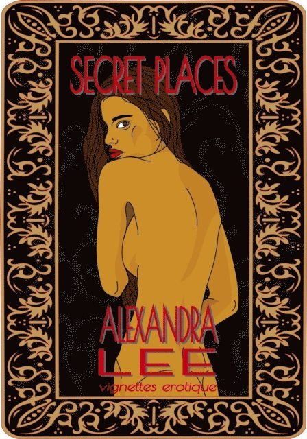 Alexandra Lee - Secret Places: Vignettes Erotique, E-bok