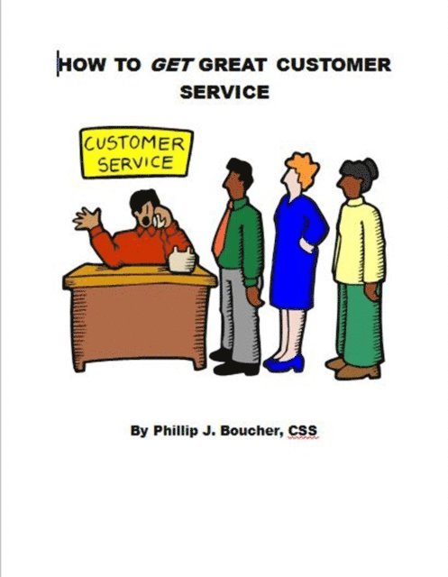 Phillip J. Boucher - How to Get Great Customer Service, E-bok. Tillgänglighet: Lägg i varukorg