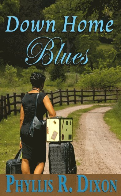 Phyllis R. Dixon - Down Home Blues, E-bok