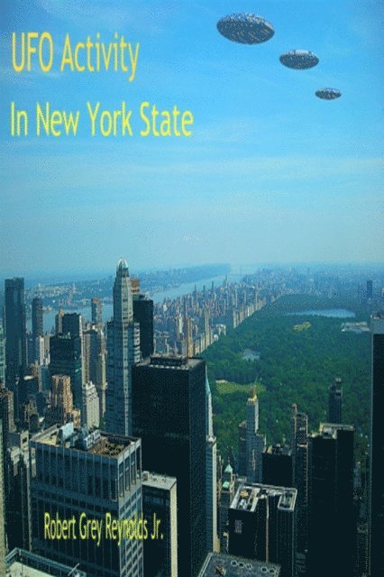 Jr Robert Grey Reynolds - UFO Activity In New York State, E-bok. Tillgänglighet: Lägg i varukorg