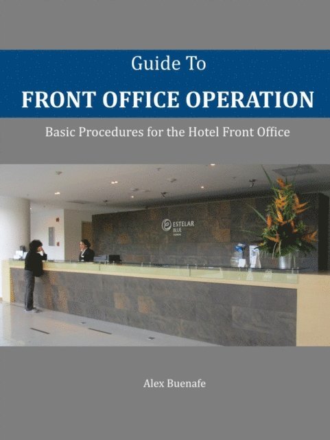 Alex Buenafe - Guide to Front Office Operation, E-bok. Tillgänglighet: Lägg i varukorg