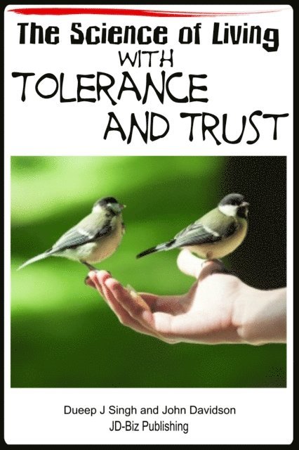 John Davidson, Dueep Jyot Singh - Science of Living with Tolerance and Trust, E-bok