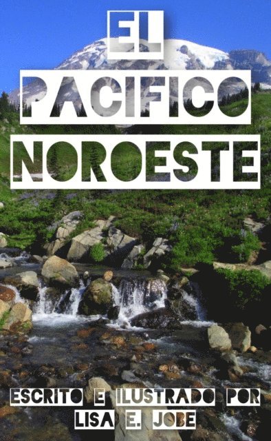 Lisa E. Jobe - El Pacifico Noroeste, E-bok. Tillgänglighet: Lägg i varukorg