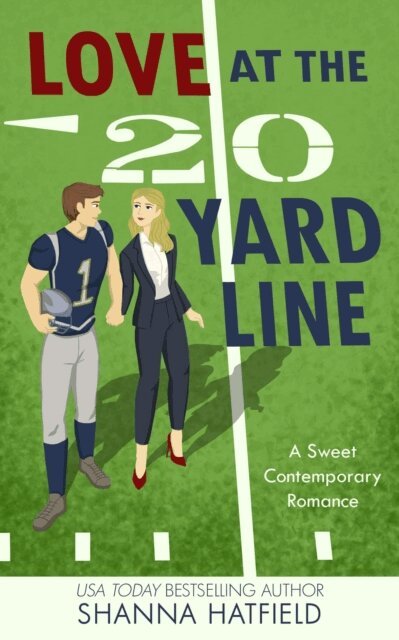 Shanna Hatfield - Love at the 20-Yard Line, E-bok