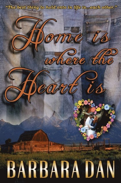 Barbara Dan - Home Is Where the Heart Is, E-bok