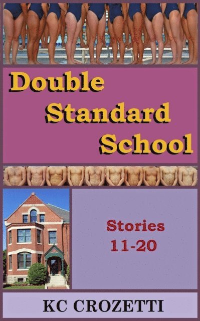 KC Crozetti - Double Standard School: Stories 11-20, E-bok. Tillgänglighet: Lägg i varukorg