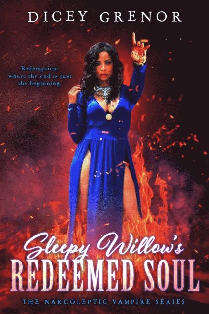 Dicey Grenor - Sleepy Willow's Redeemed Soul (The Narcoleptic Vampire Series Vol. 4), E-bok