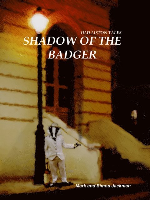 Simon Jackman, Mark Jackman - Shadow of the Badger, E-bok