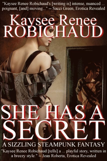 She Has a Secret: A Sizzling Steampunk Story