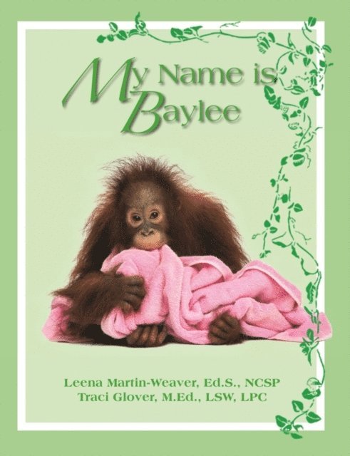 Traci Glover, Leena Weaver - My Name is Baylee, E-bok. Tillgänglighet: Lägg i varukorg