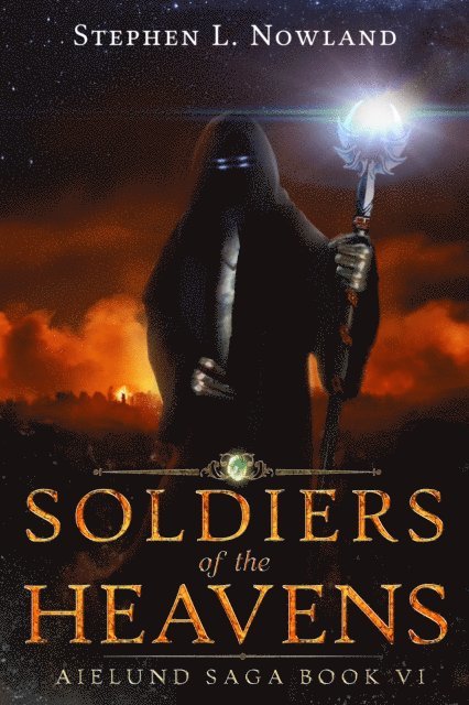 Stephen L. Nowland - Soldiers of the Heavens, E-bok