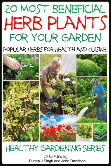 John Davidson, Dueep Jyot Singh - 20 Most Beneficial Herb Plants for Your Garden, E-bok