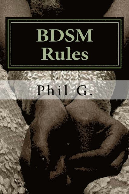 Phil G - BDSM Rules, E-bok