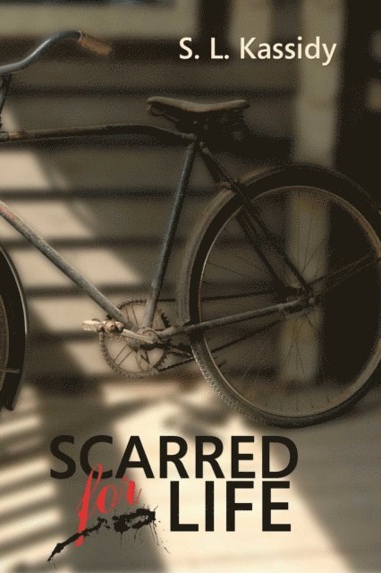 S.L. Kassidy - Scarred for Life (Revised Edition), E-bok