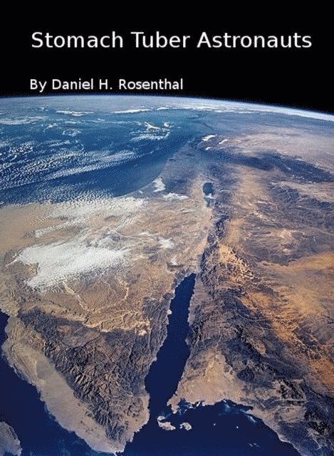 Daniel Rosenthal - Stomach Tuber Astronauts, E-bok