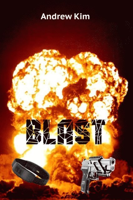 Andrew Kim - Blast, E-bok