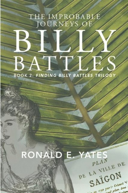 Ronald E. Yates - Improbable Journeys of Billy Battles, E-bok. Tillgänglighet: Lägg i varukorg