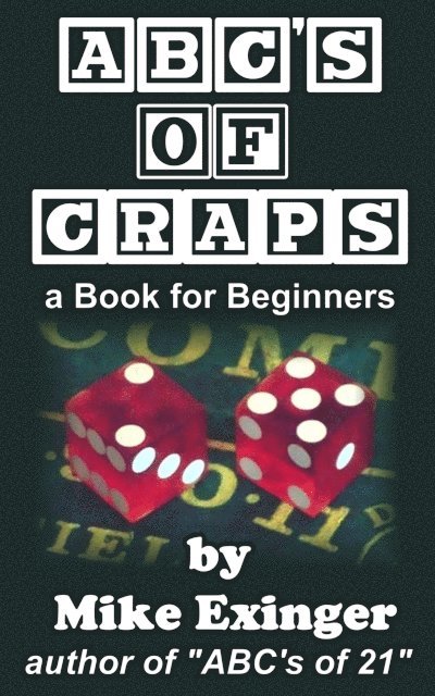 ABC's of Craps: a Book for Beginners