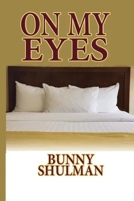 Bunny Shulman - On My Eyes, E-bok. Tillgänglighet: Lägg i varukorg