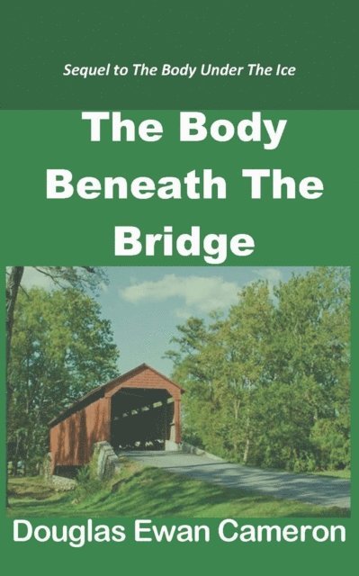Douglas Ewan Cameron - Body Beneath the Bridge, E-bok