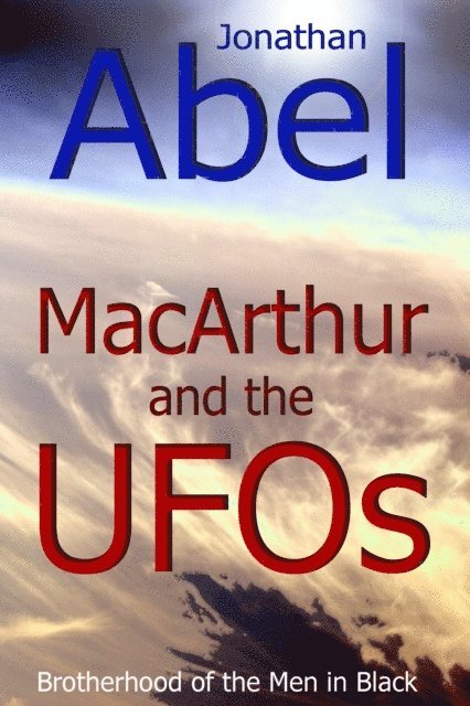 Jonathan Abel - MacArthur and the UFOs, E-bok