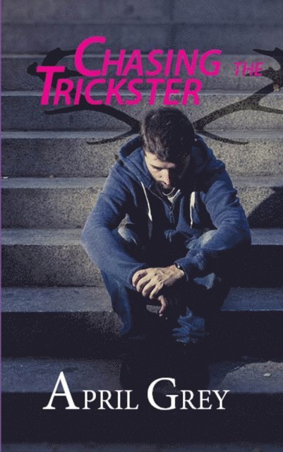 April Grey - Chasing the Trickster, E-bok