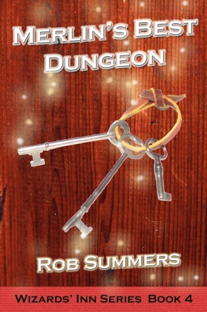 Rob Summers - Merlin's Best Dungeon, E-bok