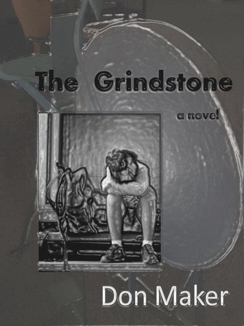Don Maker - Grindstone, E-bok. Tillgänglighet: Lägg i varukorg