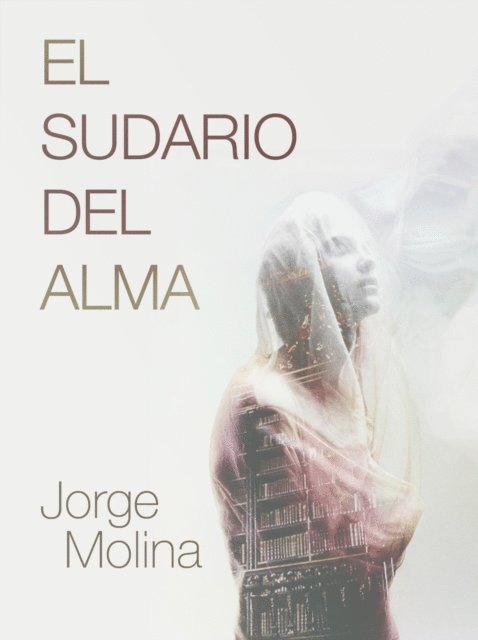 Jorge Molina - El Sudario del Alma, E-bok