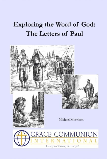Michael D. Morrison - Exploring the Word of God: The Letters of Paul, E-bok. Tillgänglighet: Lägg i varukorg