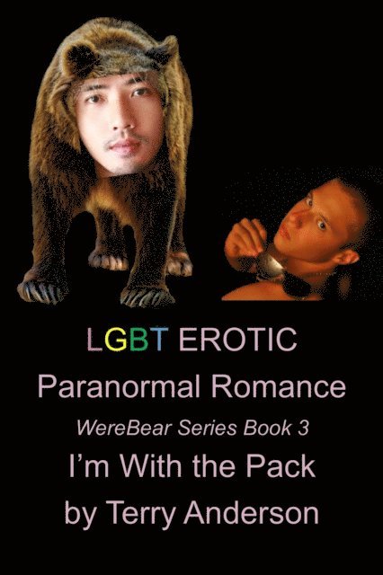 Terry Anderson - LGBT Erotic Paranormal Romance I'm With The Pack (Werebear Series Book 3)Heath, E-bok