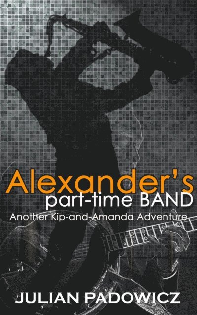 Julian Padowicz - Alexander's Part-time Band, E-bok