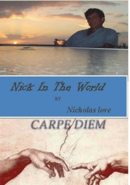 Nicholas Love - Nick In The World, E-bok