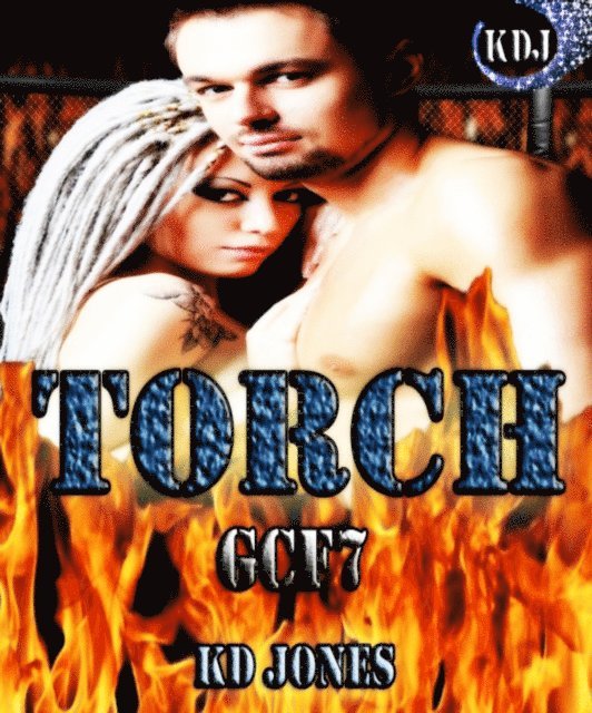 KD Jones - Torch (Galactic Cage Fighter Series Book 7), E-bok