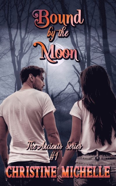 Christine Michelle - Bound by the Moon, E-bok