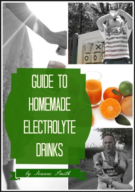 Joanne Smith - Guide to Homemade Electrolyte Drinks, E-bok