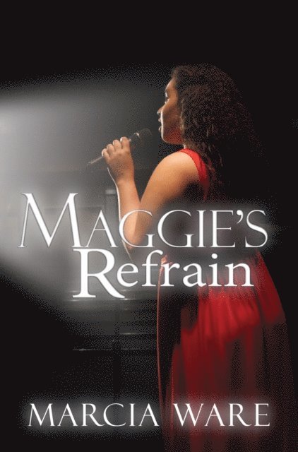 Marcia Ware - Maggie's Refrain, E-bok