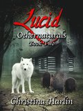 Othernaturals Book Two: Lucid