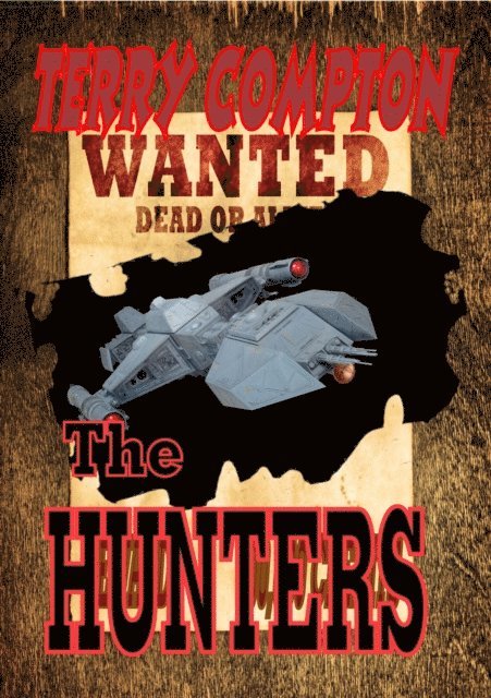 Terry Compton - Wanted  The Hunters, E-bok