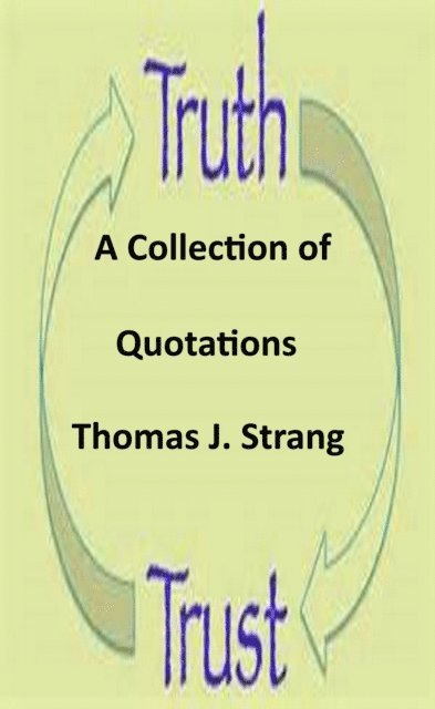 Thomas J. Strang - Trust and Truth Quotations, E-bok