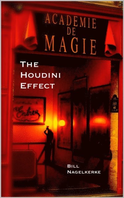 Bill Nagelkerke - Houdini Effect, E-bok