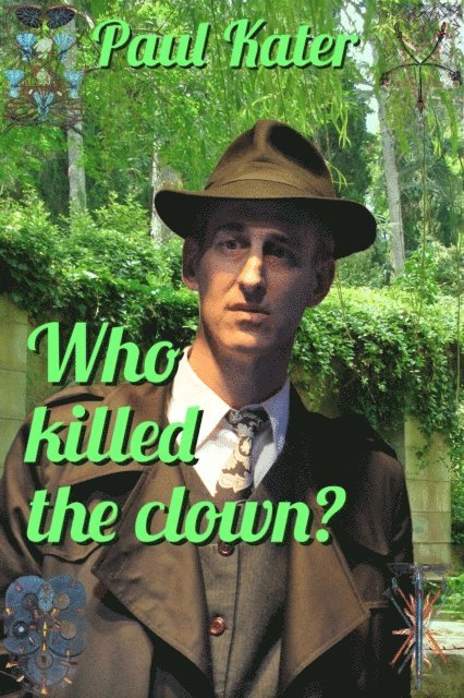 Paul Kater - Who Killed The Clown?, E-bok
