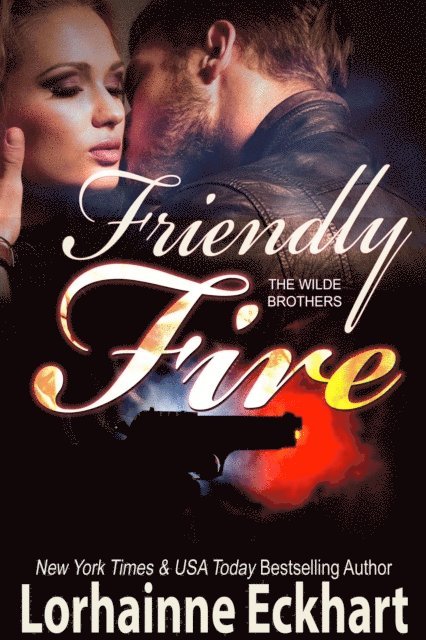 Lorhainne Eckhart - Friendly Fire, E-bok